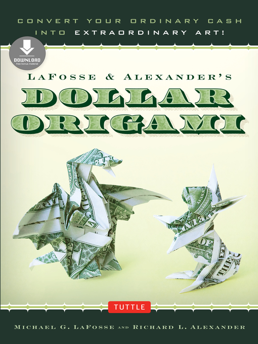 Title details for LaFosse & Alexander's Dollar Origami by Michael G. LaFosse - Available